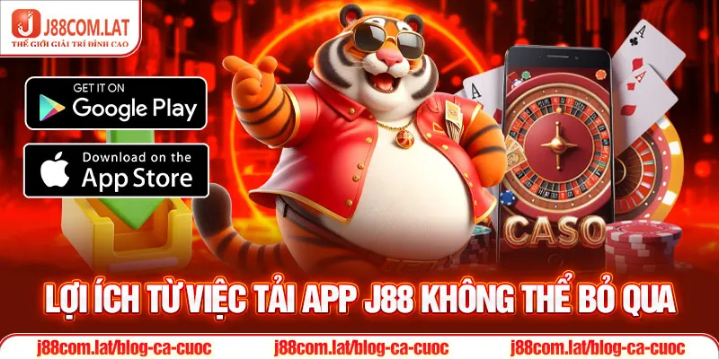 Tải App J88: Hướng Dẫn Đơn Giản Cho Mọi Hệ Điều Hành 1 Lợi ích từ việc tải app J88 không thể bỏ qua